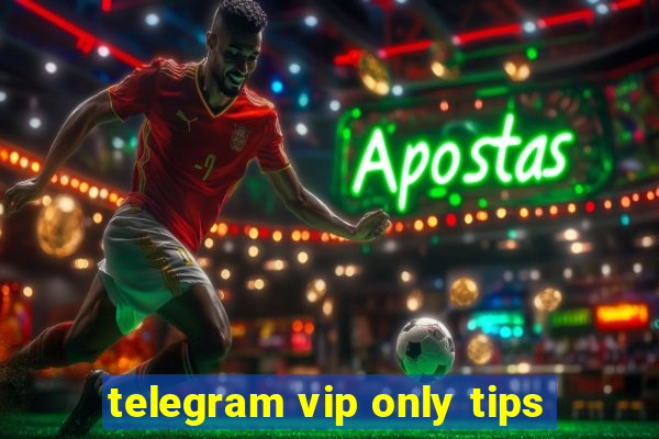 telegram vip only tips